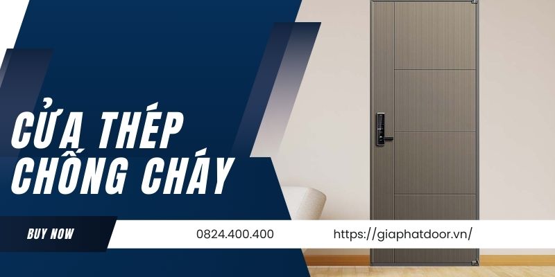 Mẫu cửa thép chống cháy đạt chuẩn chất lượng PCCC được sản xuất bởi Gia Phát Door