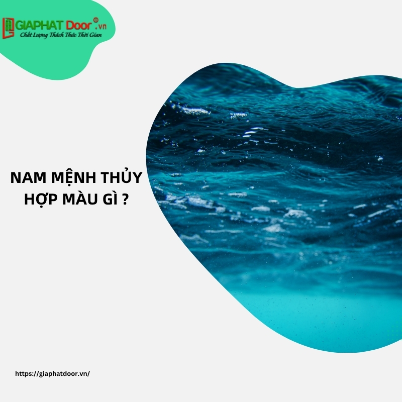 Nam mệnh Thủy hợp màu gì